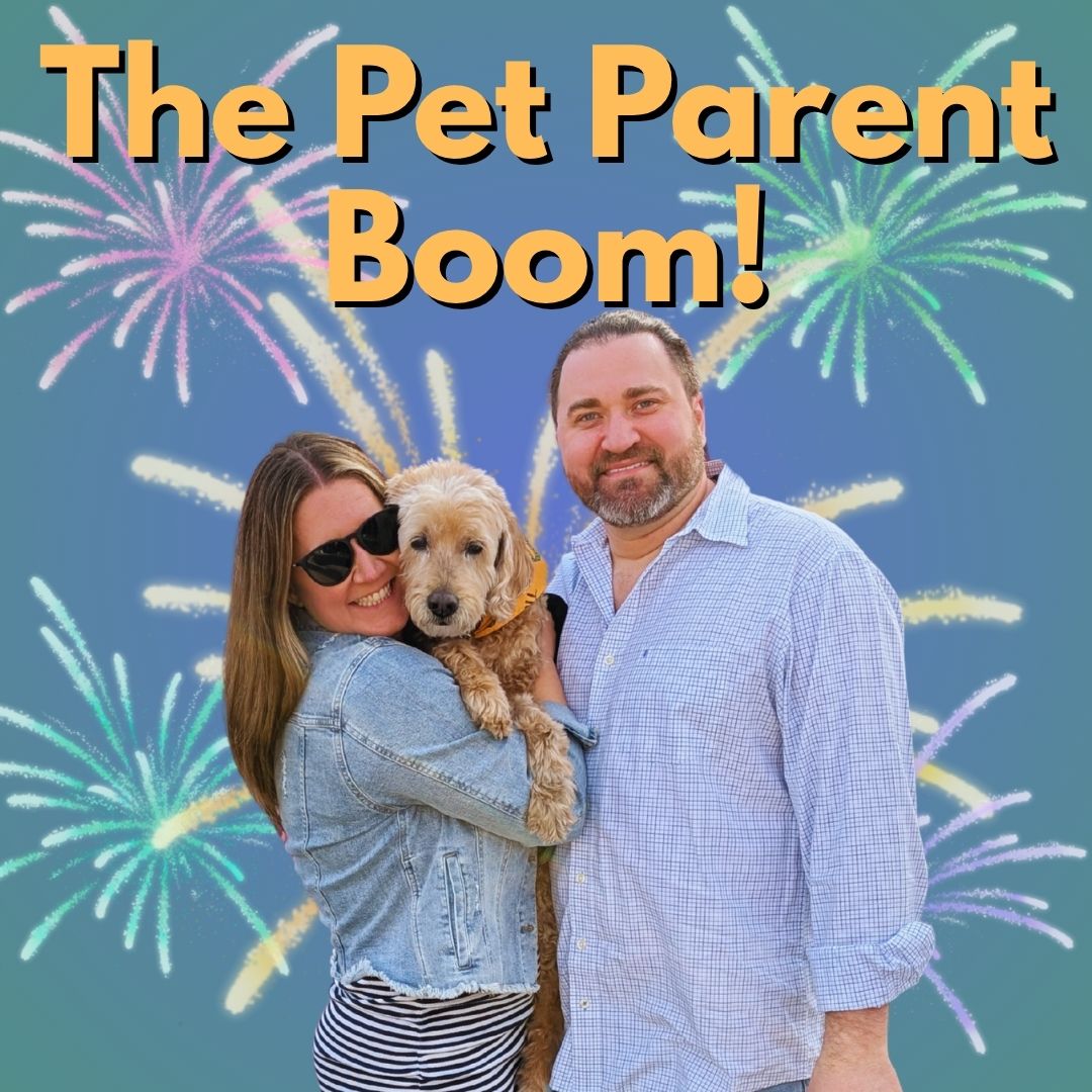 The Pet Parent Boom: Exploring the Economic Impact of a Rapidly Growing Pet-Loving Population