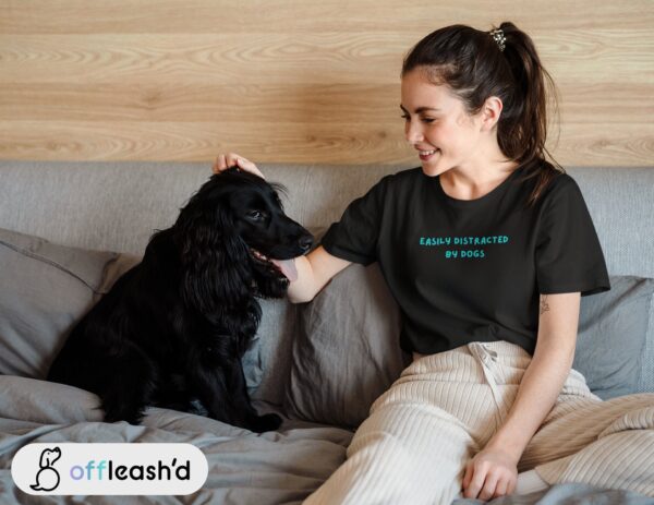 Easily Distracted by Dog Tee for Women | Dog Lover Tee | Dog Mom Tee Gift | Dog T-Shirt | Funny Dog Owner Graphic Tee | Dog Shirt for Women - Image 2