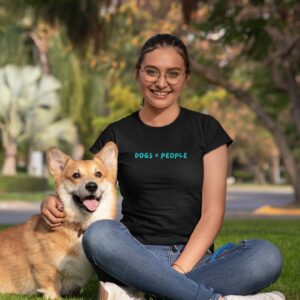 Dog People Shirt for Women | Dog > People Short Sleeves T-Shirt | Gift for Dog Mom | Dog Lover's Shirt | Women Dogs Over People Shirt Tee