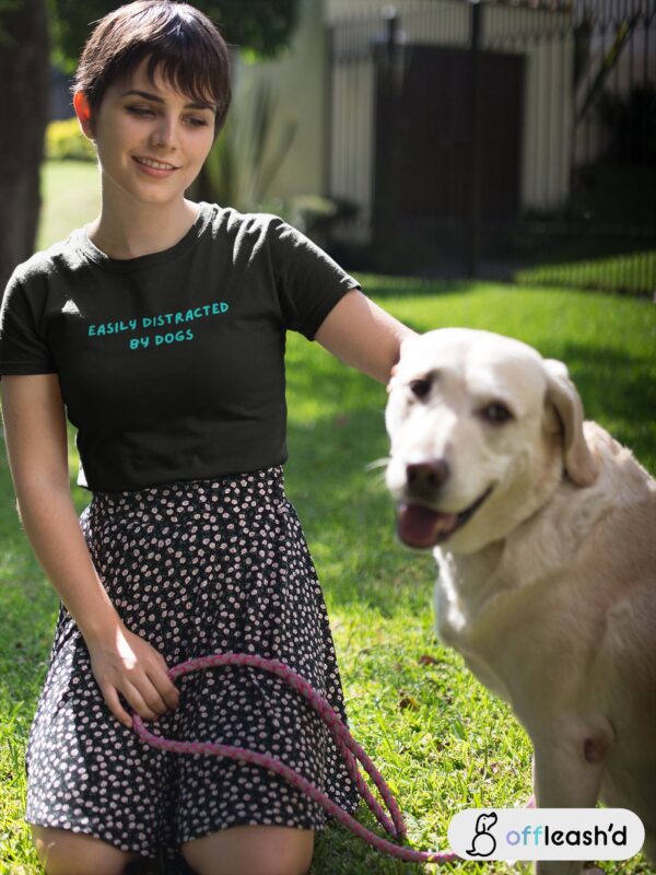 Easily Distracted by Dog Tee for Women | Dog Lover Tee | Dog Mom Tee Gift | Dog T-Shirt | Funny Dog Owner Graphic Tee | Dog Shirt for Women - Image 3